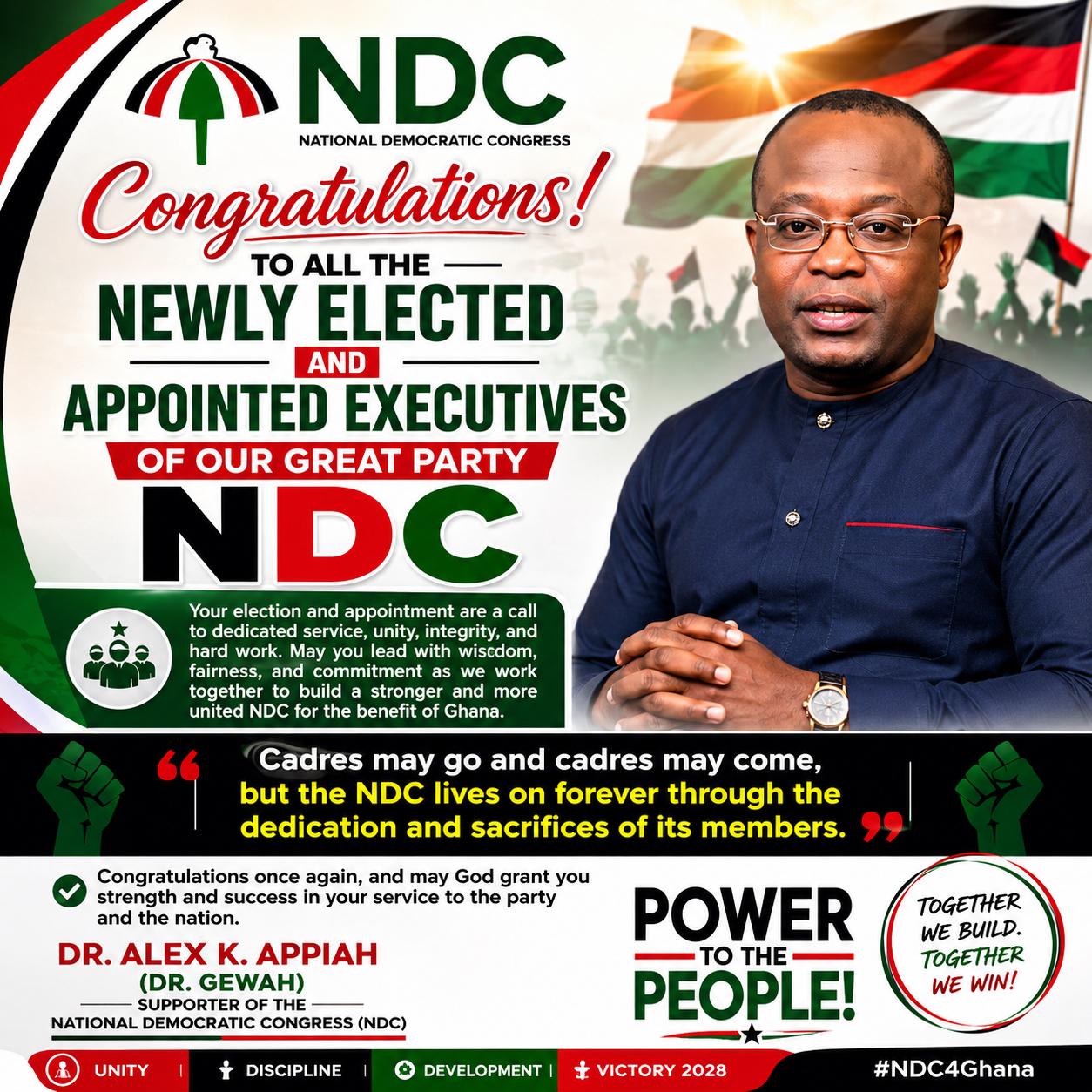 Dr. Alex K. Appiah (Dr. GEWAH) Congratulates Newly Elected and Appointed NDC Executives
